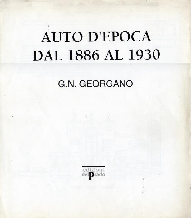 Книга Auto D'Epoca dal 1886 al 1930. G. N. Georgano