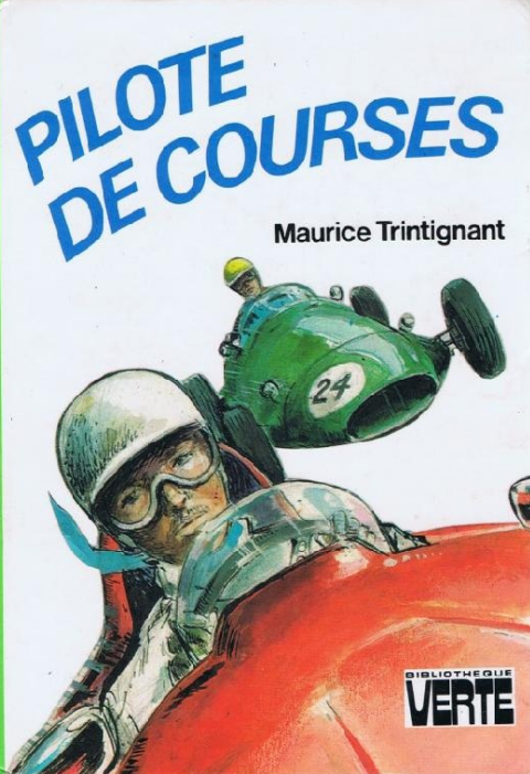 Книга Pilote de Courses. Автор: Maurice Trintignant