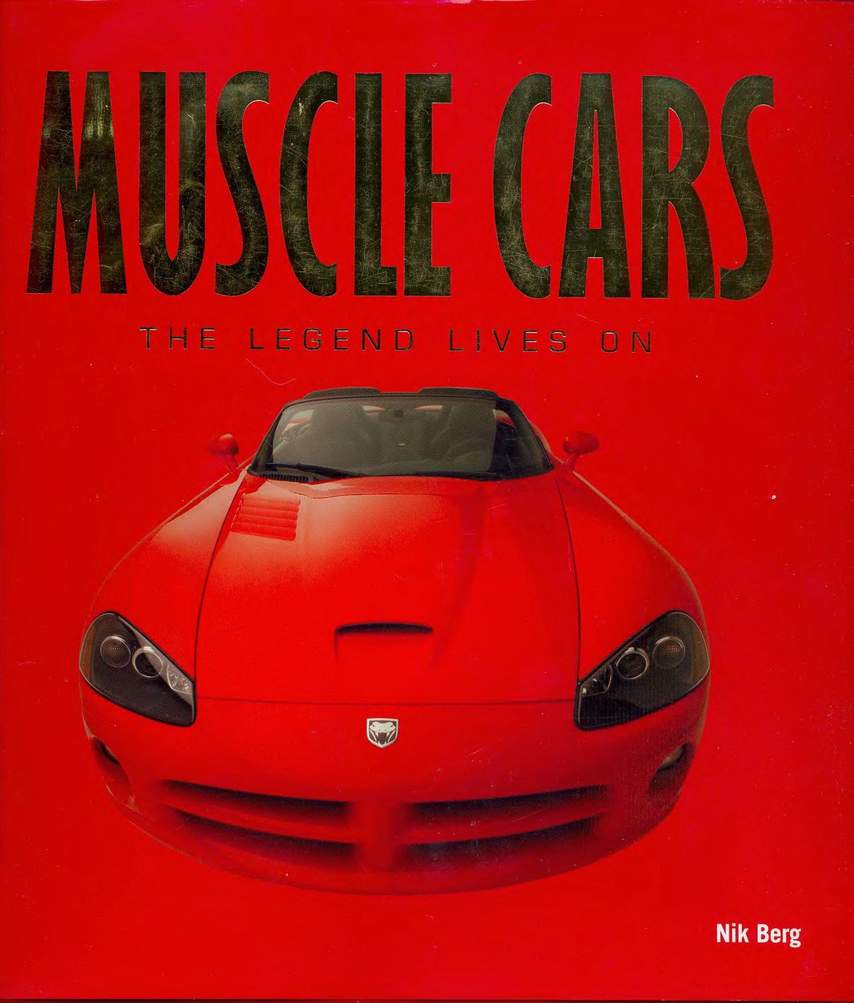 Книга Muscle cars. The legend lives on. Автор: Nik Berg