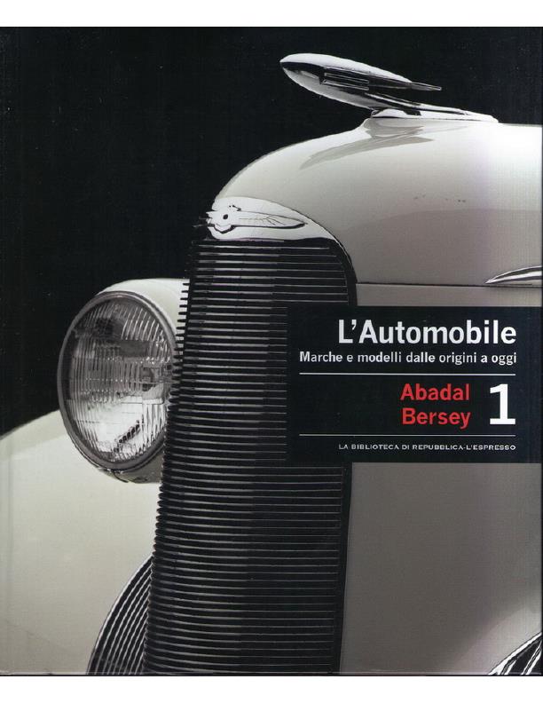 Книга L'Automobile. Marche e modelli dalle origini a oggi. Volume 1