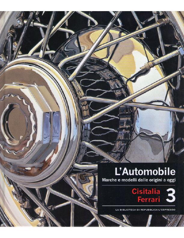 Книга L'Automobile. Marche e modelli dalle origini a oggi. Volume 3
