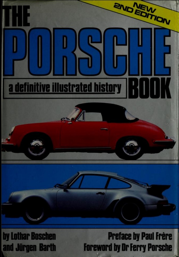 Книга The Porsche book: a definitive illustrated history. Автор: L. Boschen, J. Barth
