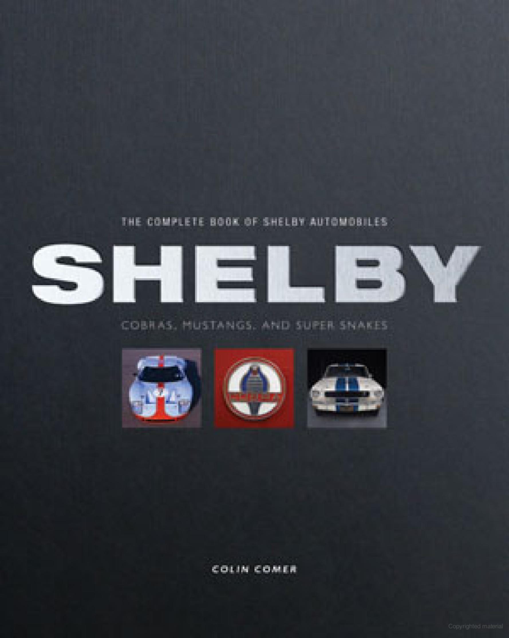 Книга Shelby: the complete book of shelby automobiles. Автор: Colin Comer