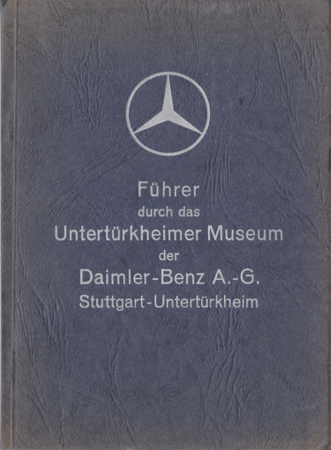 Книга Fuhrer durch das Unterturkheimer Museum der Daimler-Benz AG, 1938