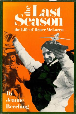 Книга The last season. The life of Bruce McLaren. Автор: Jeanny Beeching