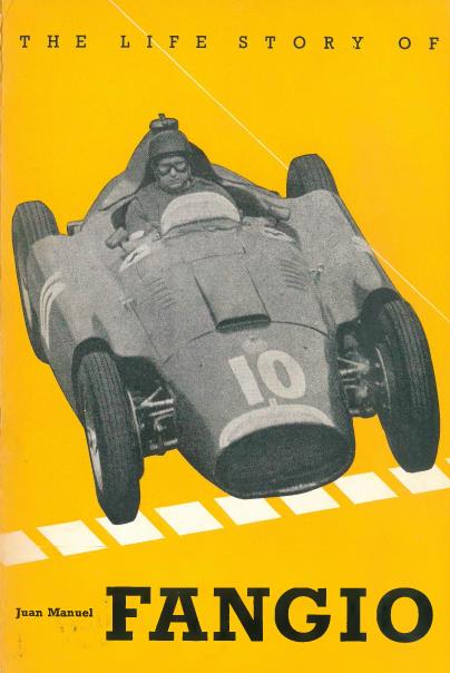 Книга The Life Story of Juan Manuel Fangio. Автор: Ronald Hansen, Federico B. Kirbus