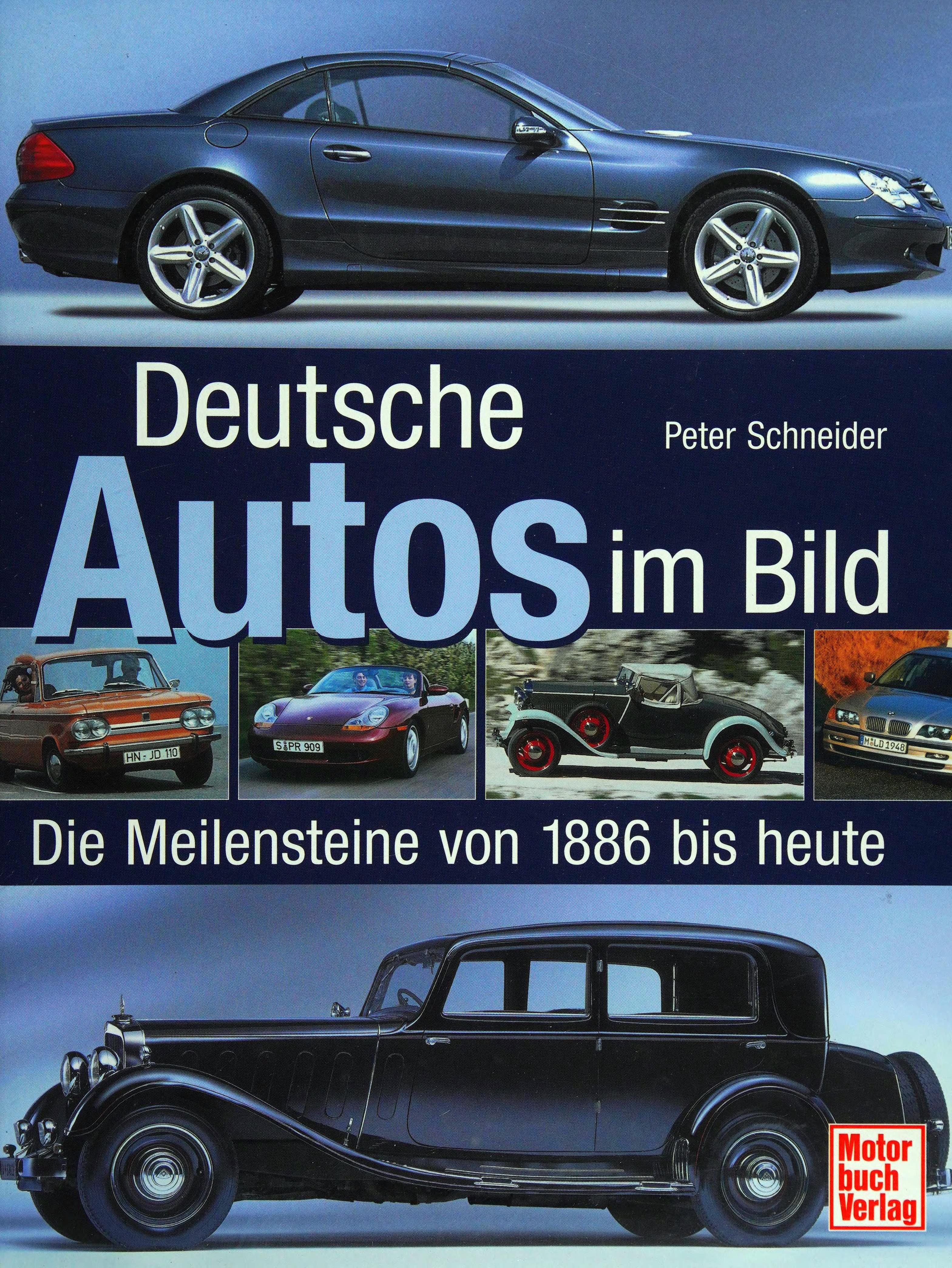 Книга Deutsche Autos im Bild Die Meilensteine von 1886 bis Heute. Автор: Peter Schneider