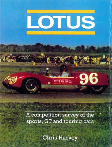 Книга Lotus. A competiton survey of the sports, GT and touring cars. Автор: Chris Harvey