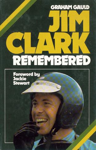 Книга Jim Clark Remembered. Автор: Graham Gauld