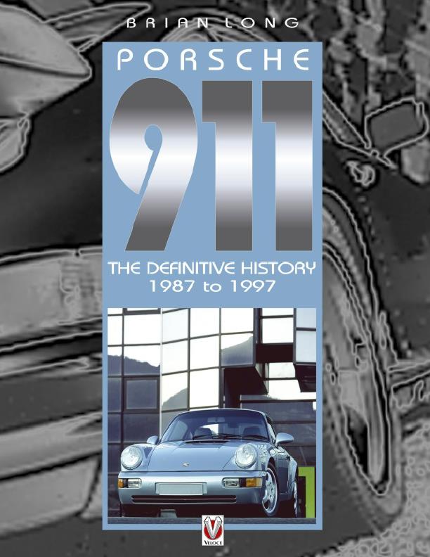 Книга Porsche 911 The Definitive History 1987 to 1997. Автор: Brian Long