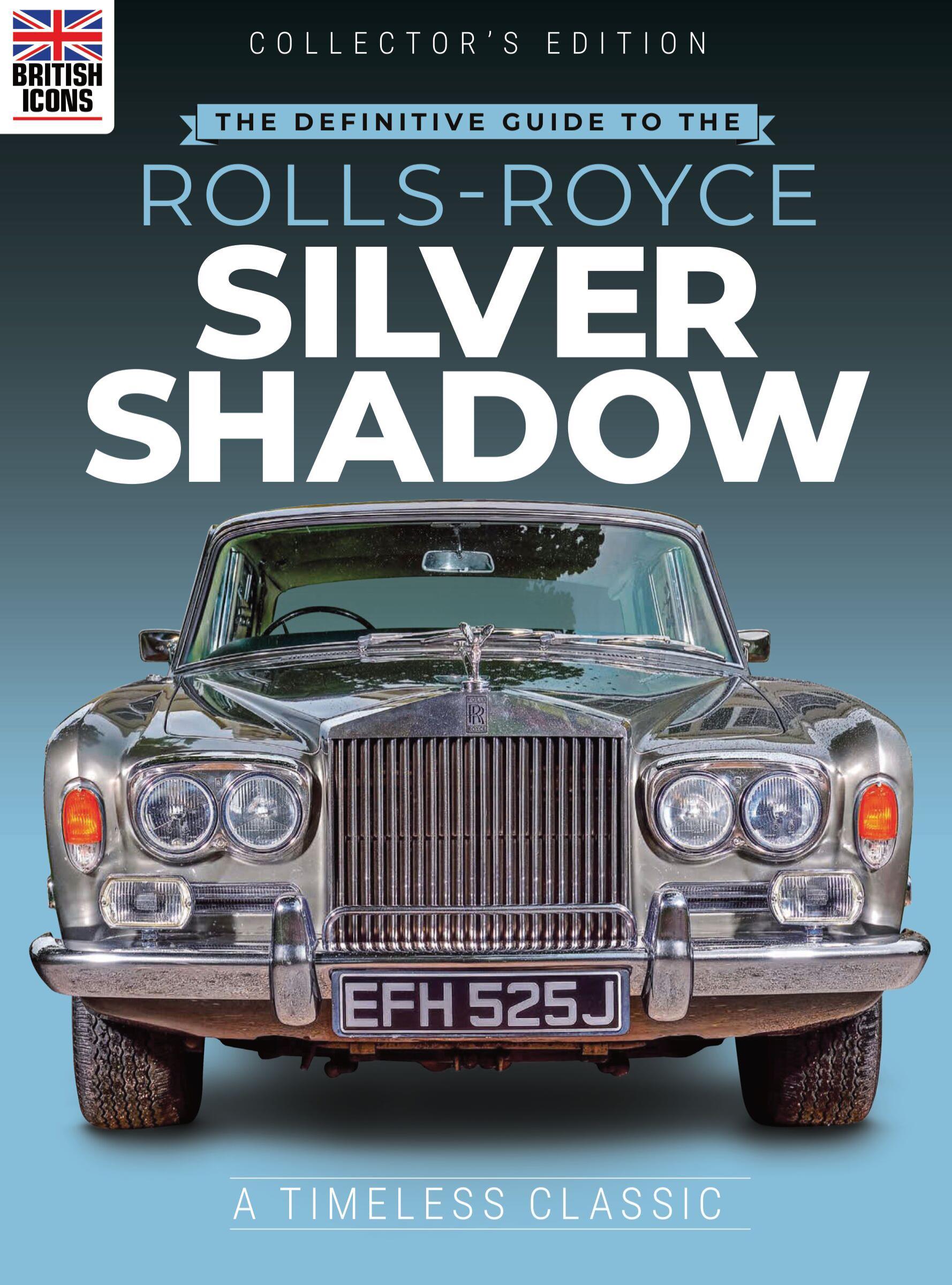 Журнал The Definitive Guide to the Rolls-Royce Silver Shadow