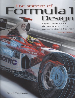 Книга The Science Of Formula 1 Design: expert analysis of the anatomy of the modern Grand Prix car. Автор: David Tremayne