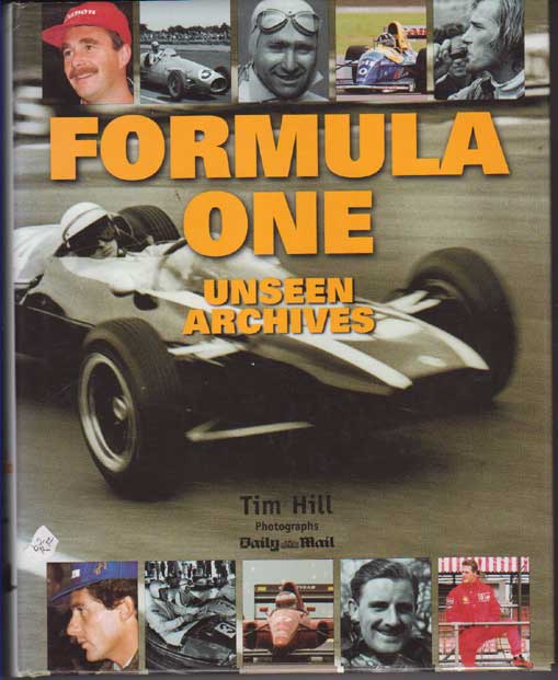 Книга Formula One: Unseen archives. Автор: Tim Hill