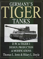 Книга Germany's Tiger Tanks D.W. to Tiger I, Design, Production & Modifications. Автор: Thomas L. Jentz, Hilary L. Doyle