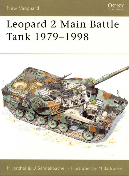 Книга Leopard 2: Main Battle Tank 1979-98. Автор: M. Jershel, U. Schnellbacher