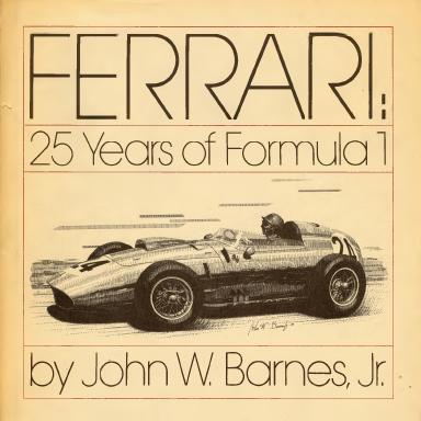 Книга Ferrari - 25 Years of Formula 1. Автор: John W Barnes Jr