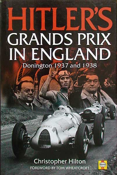 Книга Hitler's Grands Prix in England Автор: Christopher Hilton