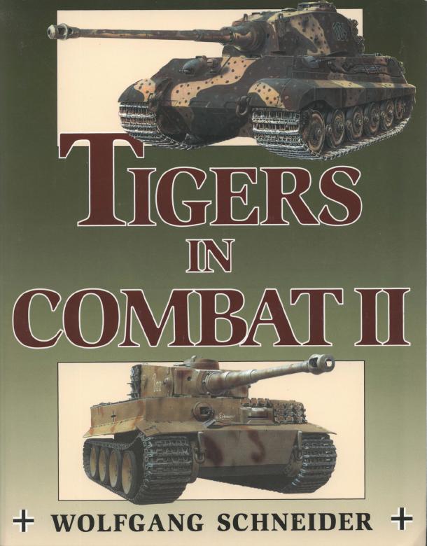 Книга Tigers in combat. Часть 2. Автор: Wolfgang Schneider