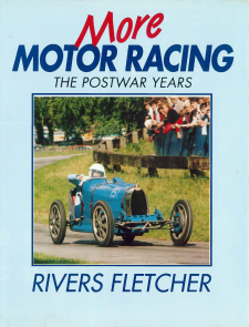 Книга More motor racing: the postwar years. Автор: Rivers Fletcher