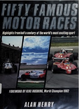 Книга Fifty Famous Motor Races. Автор: Alan Henry