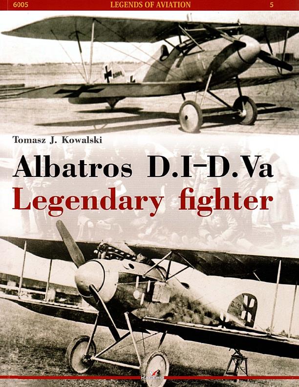 Книга Albatros DI-DVa: Legendary Fighter. Автор: Tomasz J. Kowalski