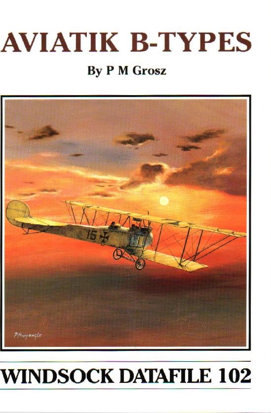 Книга Aviatik B-Types. Автор: P. M. Grosz