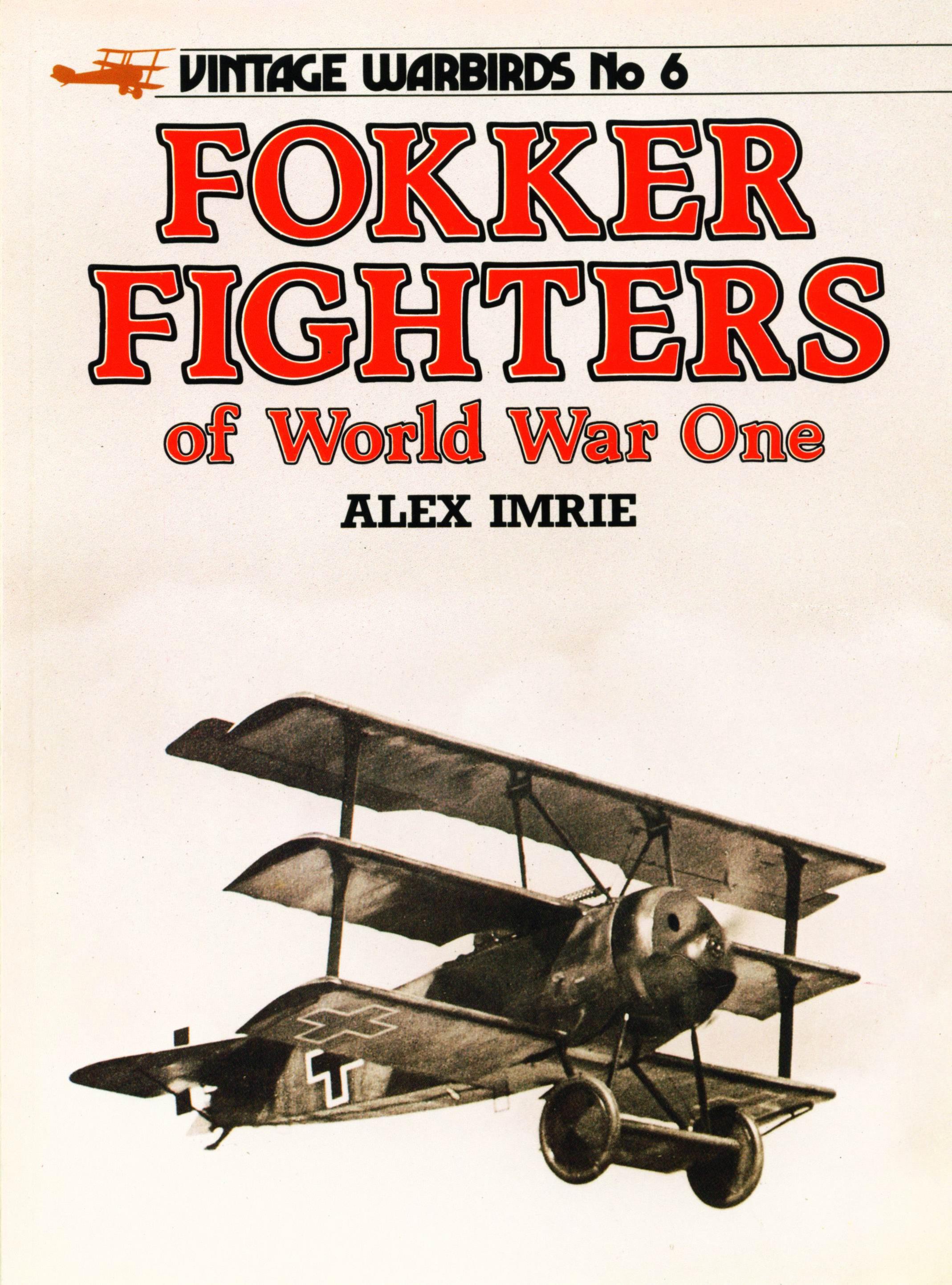 Книга Fokker Fighters of World War One. Автор: Alex Imrie
