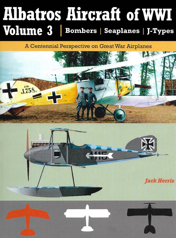 Книга Albatros Aircraft of WWI Vol 3: Bombers Seaplanes J-Types. Автор: Jack Herris