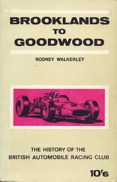 Книга Brooklands to Goodwood. Автор: Rodney Walkerley
