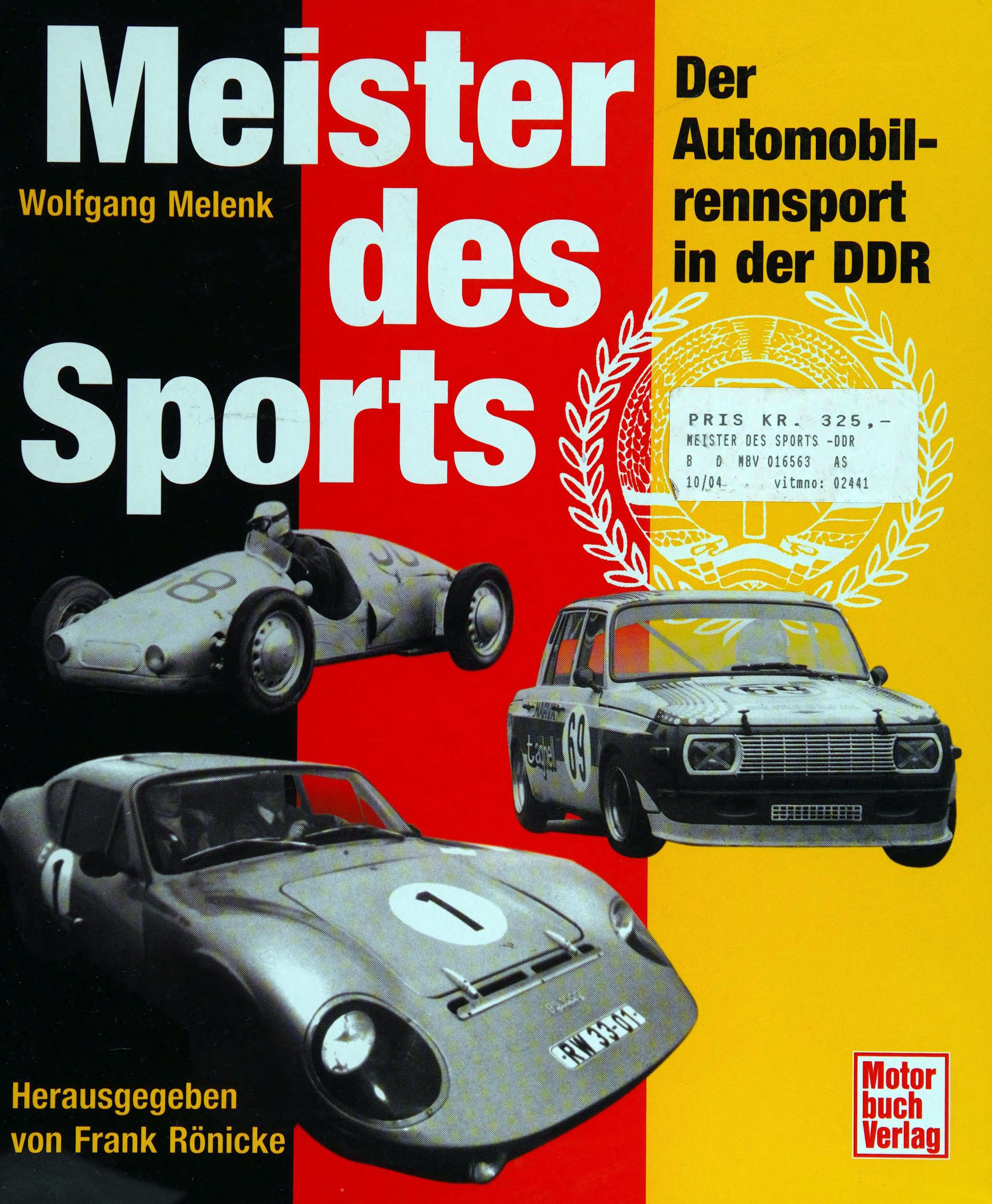 Книга Meister des Sports der Automobilrennsport in der DDR. Автор: Frank Ronicke