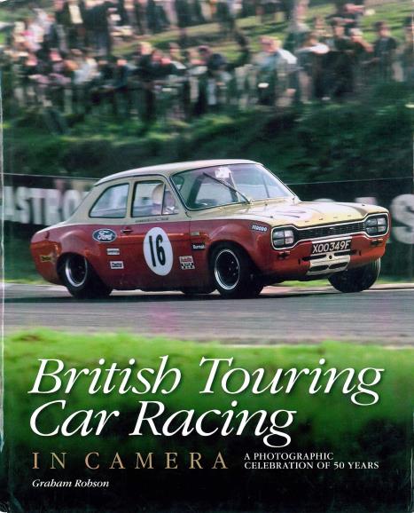 Книга British Touring Car Racing in Camera. Автор: Graham Robson