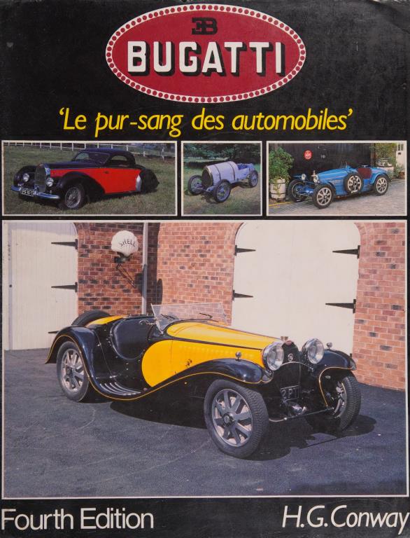 Книга Bugatti: Le Pur-sang Des Automobiles. Fourth Edition. Автор: H. G. Convay