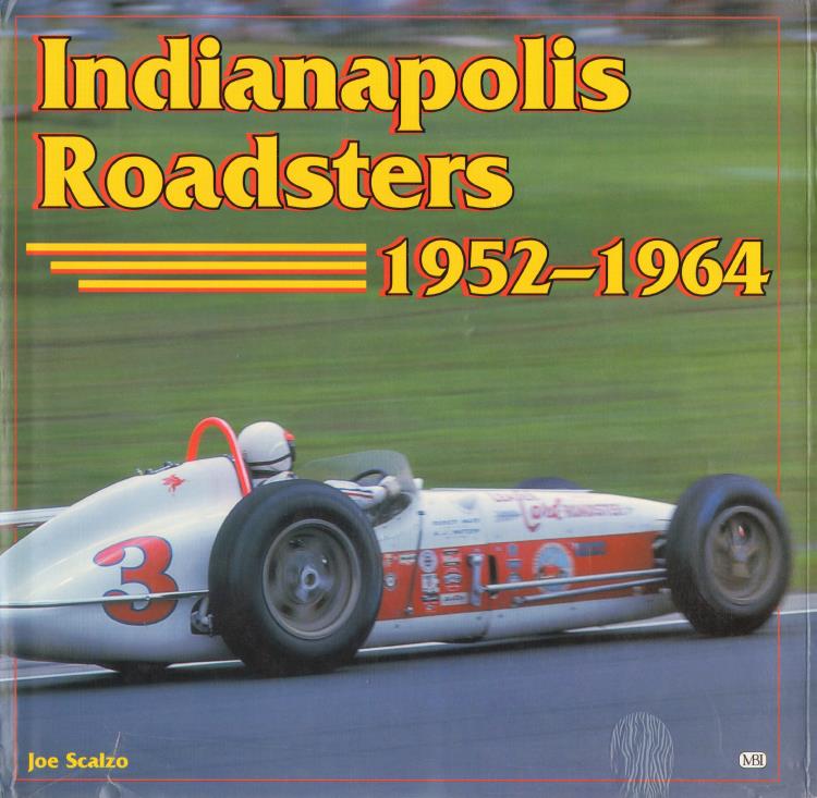 Книга Indianapolis Roadsters 1952-1964. Автор: Joe Scalzo