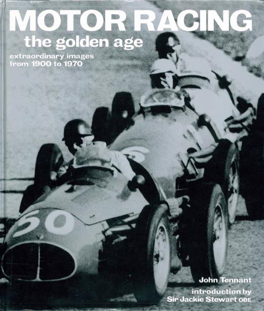 Книга Motor Racing. The Golden Age. Автор: John Tennant