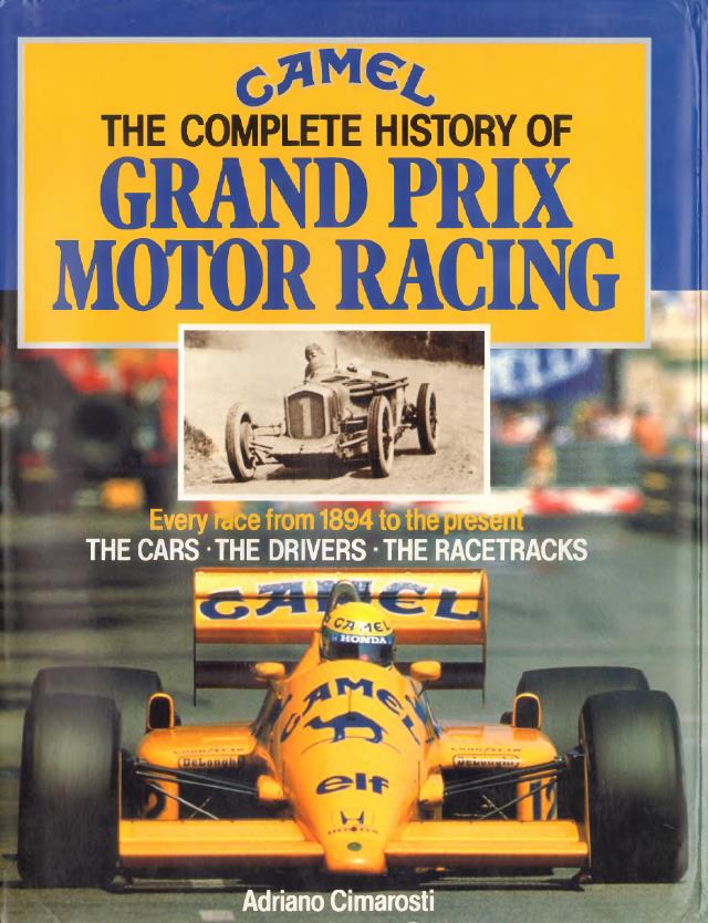 Книга The Complete History of Grand Prix Motor Racing. Автор: Adriano Cimarosti