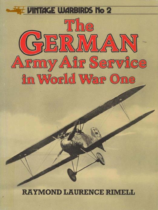 Книга The German army air service in World War One. Автор: Raymond Laurence Rimell