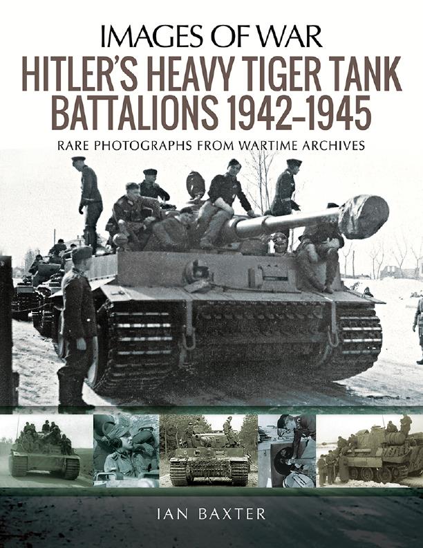 Книга Images of War Hitler: Heavy Tiger Tank Battalions 1942 1945. Автор: Ian Baxter