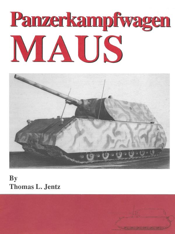 Книга Panzerkampfwagen Maus. Автор: Thomas L. Jentz