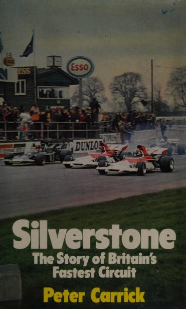 Книга Silverstone the story of Britains fastest circuit. Автор: Peter Carrick