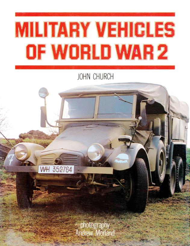 Книга Military Vehicles of World War 2. Автор: John Church