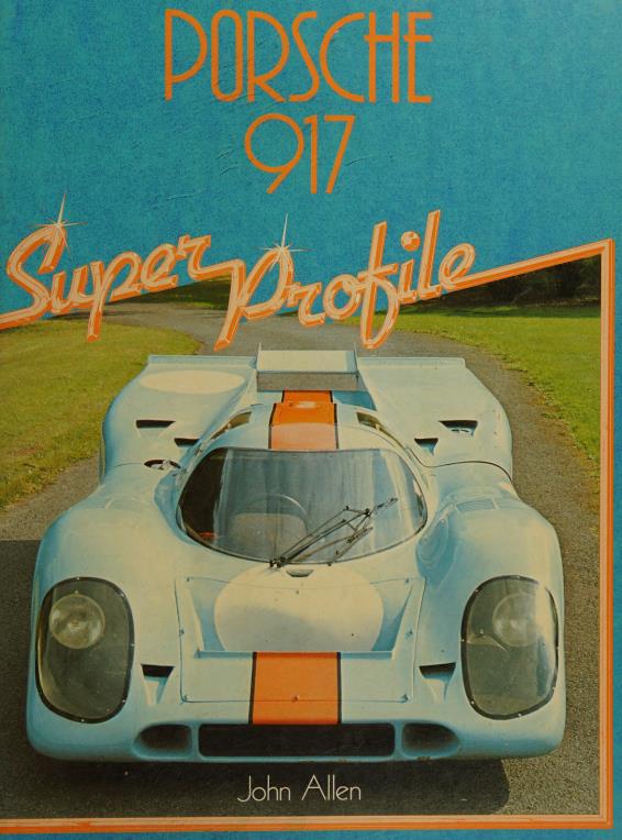 Книга Porsche 917. Автор: Allen John